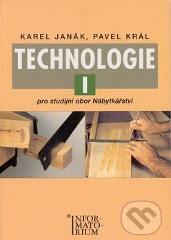 Technologie I - Karel Janák, Pavel Král - obrázek 1