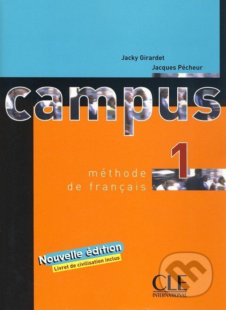 Campus 1 - Livre D'eleve - Jacky Girardet, Jacques Pécheur - obrázek 1
