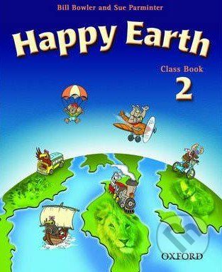 Happy Earth 2 - New Edition - Class Book - Bill Bowler, Sue Parminter - obrázek 1