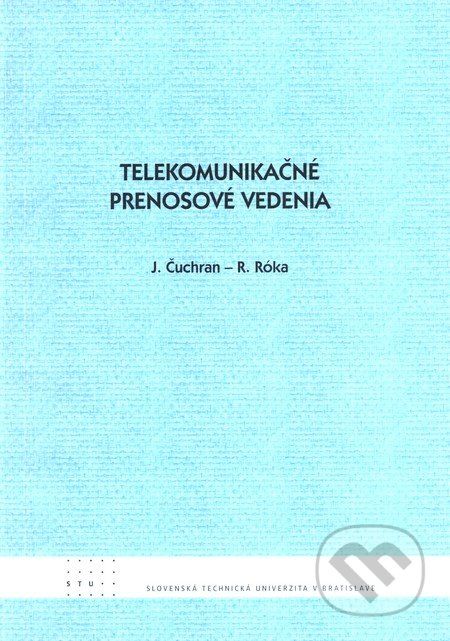 Telekomunikačné prenosové vedenia - J. Čuchran a kol. - obrázek 1