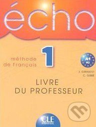 Écho 1 - Méthode de Francais (Livre Du Professeur) - - obrázek 1