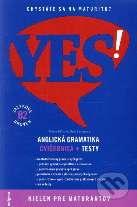 YES! Anglická gramatika - Cvičebnica + testy (B2) - Andrea Billíková, Elena Ciprianová - obrázek 1