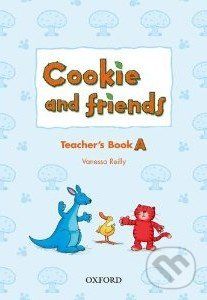 Cookie and Friends A: Teacher's Book - Vanessa Reilly - obrázek 1