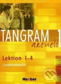 Tangram aktuell 1 (Lektion 1 - 4) - Lehrerhandbuch - - obrázek 1