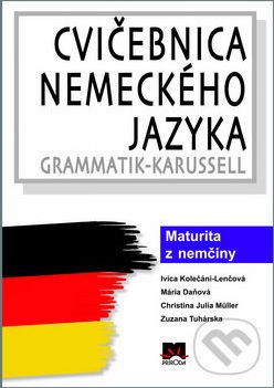 Cvičebnica nemeckého jazyka - Ivica Kolečáni-Lenčová a kol. - obrázek 1