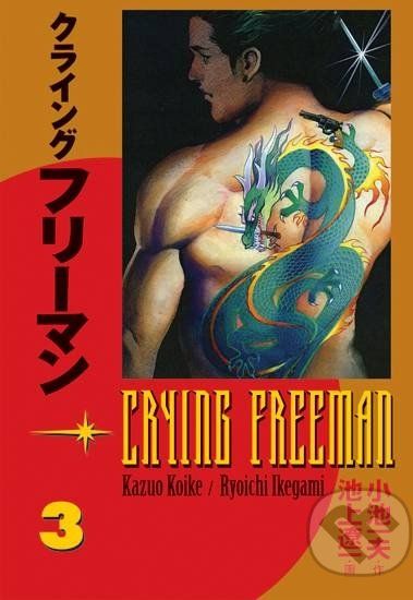 Crying Freeman 3 - Kazuo Koike, Rjoiči Ikegami - obrázek 1