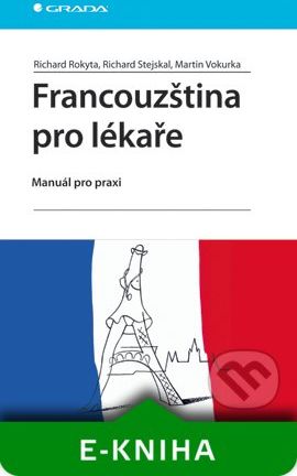 Francouzština pro lékaře - Richard Rokyta, Richard Stejskal, Martin Vokurka - obrázek 1