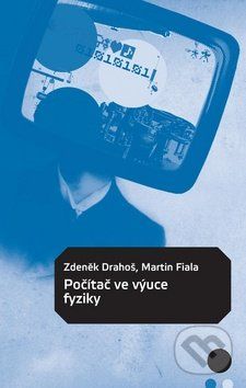 Počítač ve výuce fyziky - Zdeněk Drahoš, Martin Fiala - obrázek 1