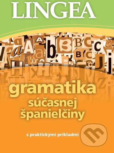 Gramatika súčasnej španielčiny s praktickými príkladmi - - obrázek 1