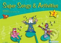 Super Songs and Activities 2 - Student's Book - - obrázek 1