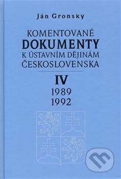 Komentované dokumenty k ústavním dějinám Československa 1989 - 1992 - Ján Gronský - obrázek 1