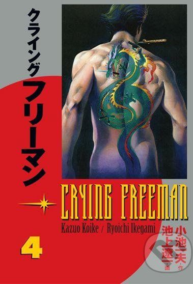 Crying Freeman 4 - Kazuo Koike, Rjoiči Ikegami - obrázek 1