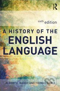 A History of the English Language - Albert C. Baugh - obrázek 1