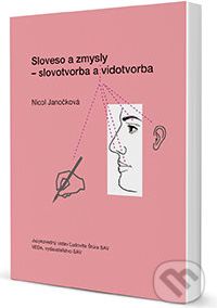 Sloveso a zmysly-slovotvorba a vidotvorba - Nicol Janočková - obrázek 1