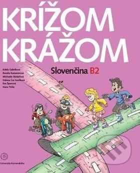 Krížom krážom - Slovenčina B2 - Adela Gabríková, Renáta Kamenárová, Michaela Mošaťová a kolektív - obrázek 1