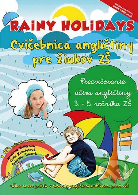 Rainy Holidays - cvičebnica angličtiny pre žiakov ZŠ + CD - Andrea Billíková, Soňa Kondelová, Gabriela Šimová - obrázek 1