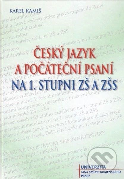Český jazyk a počáteční psaní na 1. stupni ZŠ a ZŠS - Karel Kamiš - obrázek 1