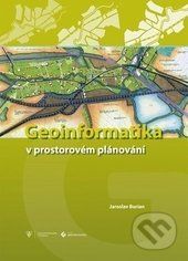 Geoinformatika v prostorovém plánování - Jaroslav Burian - obrázek 1