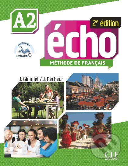 Écho A2: Livre de l'élève - Jacques Pécheur, Jacky Girardet - obrázek 1