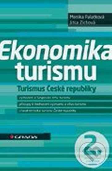 Ekonomika turismu - Turismus České republiky - Jitka Zichová, Monika Palatková - obrázek 1