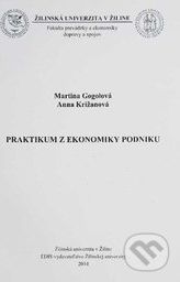 Praktikum z ekonomiky podniku - Martina Gogolová, Anna Križanová - obrázek 1