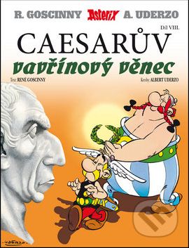 Asterix Caesarův vavřínový věnec (Díl VIII.) - René Goscinny, Albert Uderzo - obrázek 1