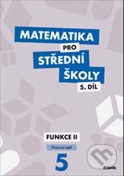Matematika pro střední školy 5. díl - Č. Kodejška, J. Ort - obrázek 1