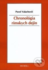 Chronológia rímskych dejín - Pavol Valachovič - obrázek 1