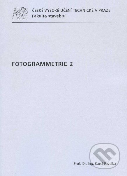 Fotogrammetrie 2 - Karel Pavelka - obrázek 1