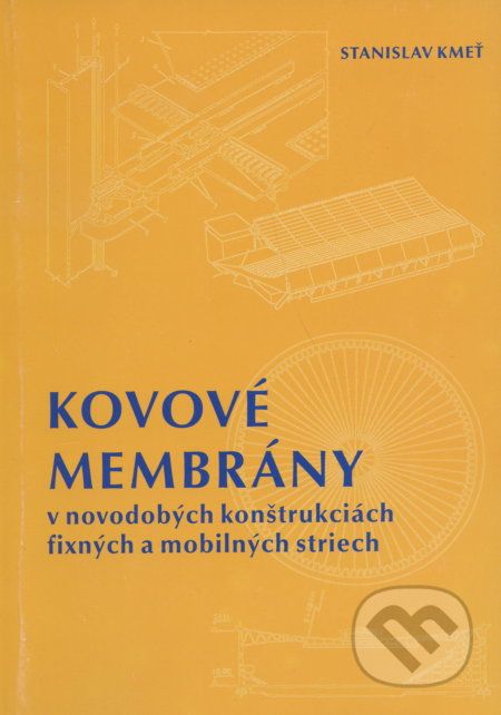 Kovové membrány - Stanislav Kmeť - obrázek 1