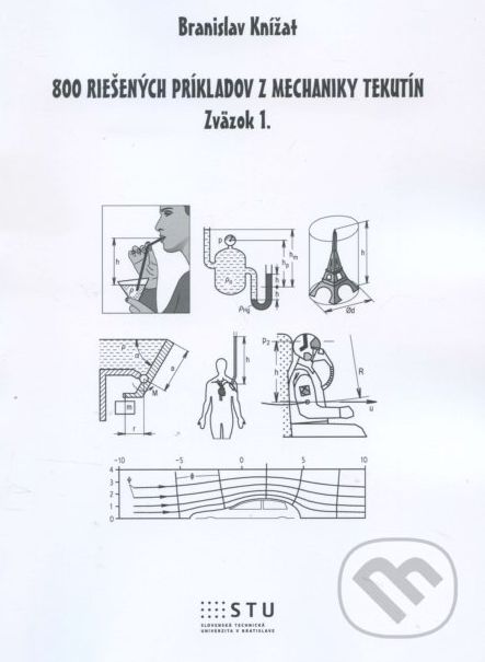 800 riešených príkladov z mechaniky tekutín - Branislav Knižat - obrázek 1