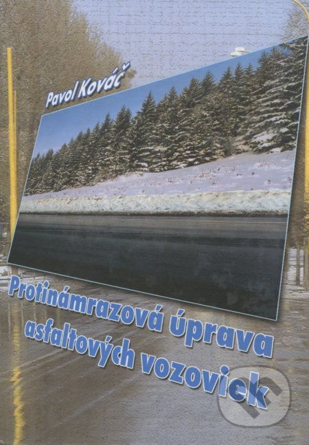Protinámrazová úprava asfaltových vozoviek - Pavol Kovac - obrázek 1