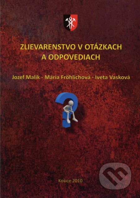 Zlievarenstvo v otázkach a odpovediach - Jozef Malik - obrázek 1