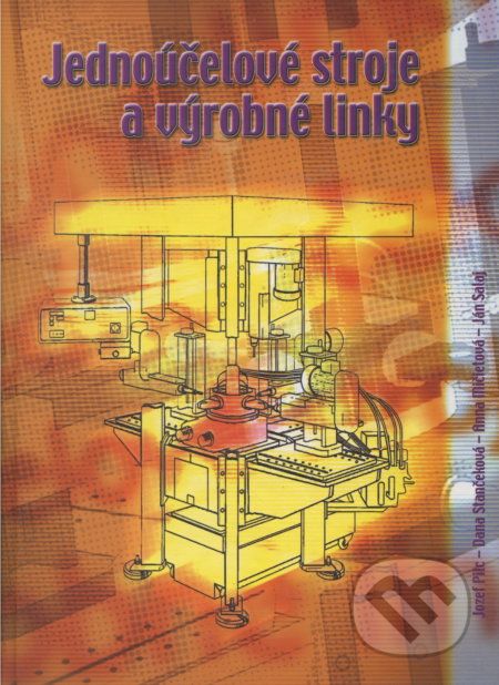 Jednoúčelové stroje a výrobné linky - Jozef Pilc - obrázek 1