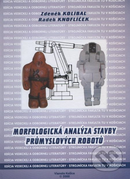 Morfologická analýza stavby průmyxslových robotů - Zdenek Kolibal - obrázek 1