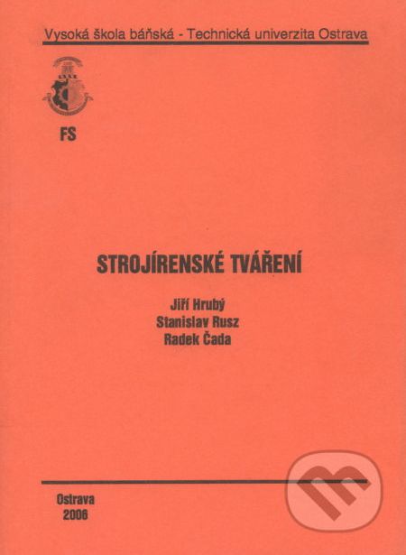 Strojírenské tváření - Jiří Hrubý - obrázek 1