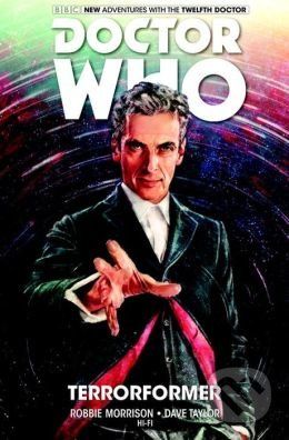 Doctor Who: The Twelfth Doctor 1 - Robbie Morrison, Dave Taylor - obrázek 1
