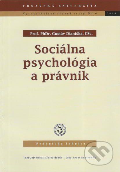 Sociálna psychológia a právnik - Gustáv Dianiška - obrázek 1