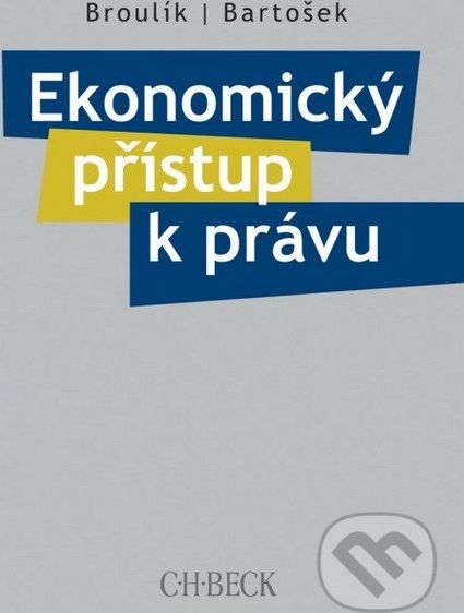 Ekonomický přístup k právu - Broulík, Bartošek - obrázek 1