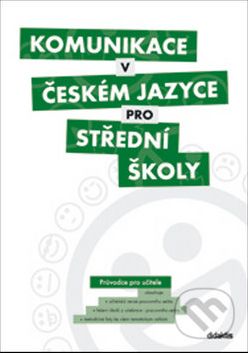 Komunikace v českém jazyce pro střední školy - - obrázek 1