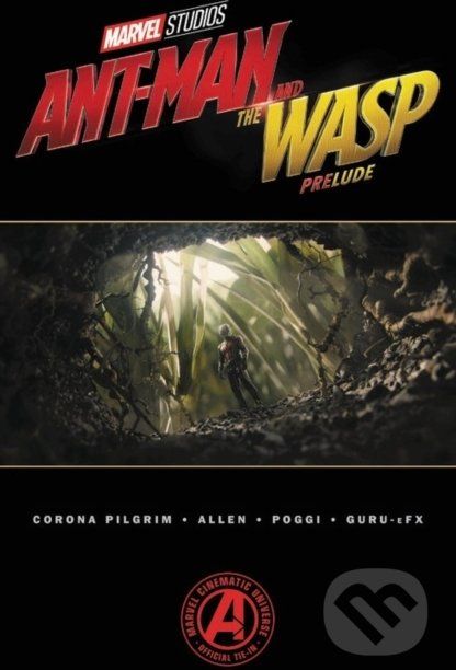 Marvel's Ant-Man and the Wasp Prelude - Will Corona Pilgrim - obrázek 1