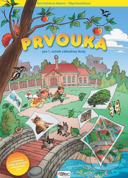 Prvouka pre 1. ročník základnej školy - Rút Dobišová Adame, Oľga Kováčiková - obrázek 1