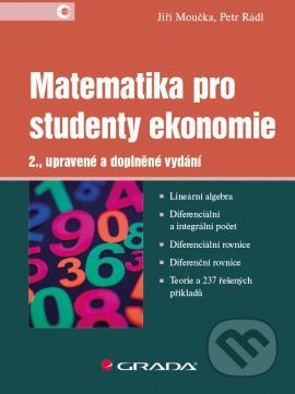 Matematika pro studenty ekonomie - Jiří Moučka, Petr Rádl - obrázek 1