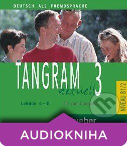 Tangram aktuell 3 - CD zum Kursbuch - - obrázek 1