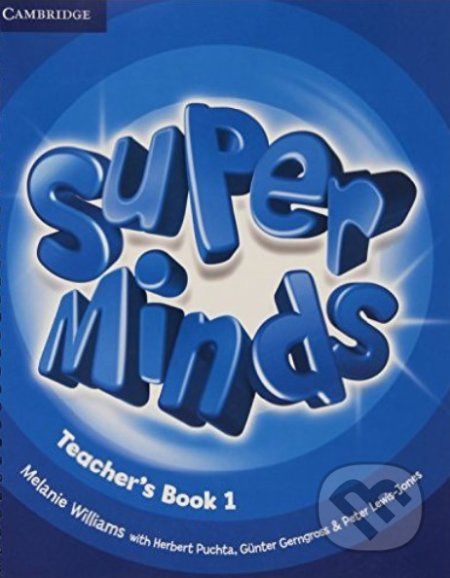 Super Minds 1 - Teacher's Book - Melanie Williams, Herbert Puchta, Günter Gerngross, Peter Lewis-Jones - obrázek 1