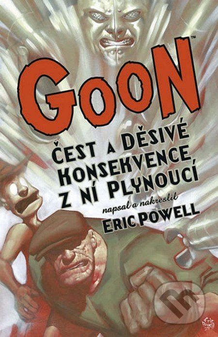 Goon 4: Čest a děsivé konsekvence z ní plynoucí - Eric Powell - obrázek 1