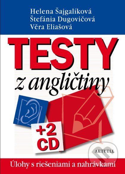 Testy z angličtiny + 2 CD - Helena Šajgalíková, Štefánia Dugovičová, Věra Eliašová - obrázek 1