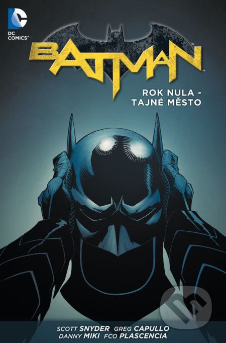 Batman 4: Rok nula - Tajné město - Scott Snyder, James Tynion IV, Greg Capullo (Ilustrácie), Danny Miki (Ilustrácie), Rafael Albuquerque (Ilustrácie) - obrázek 1