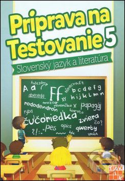 Príprava na testovanie 5 - Slovenský jazyk a literatúra - - obrázek 1