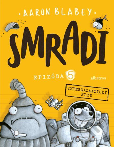 Smradi: Epizóda 5 - Aaron Blabey - obrázek 1